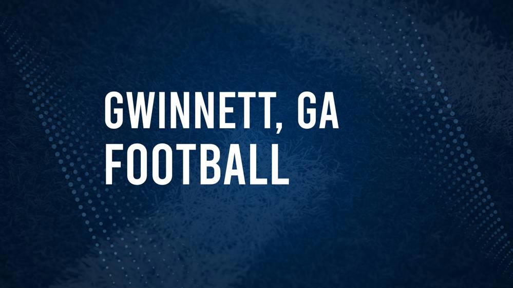 How to Watch Gwinnett County, GA High School Football Games Streaming Live – August 23