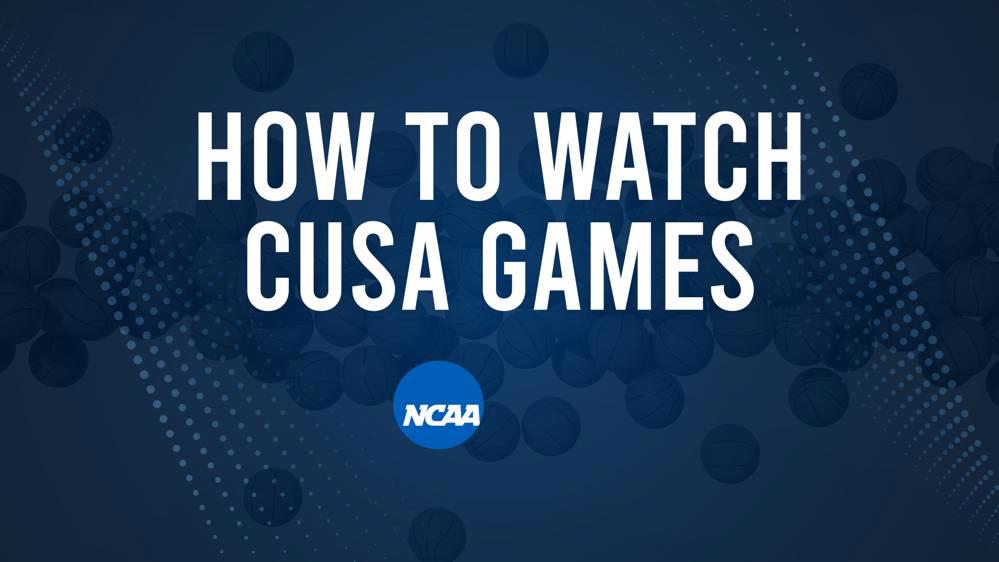 How to Watch CUSA College Basketball Games - Friday, November 22