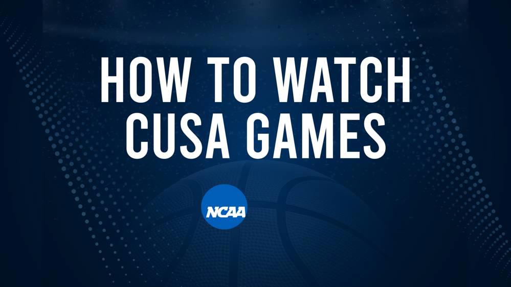 How to Watch CUSA College Basketball Games - Monday, November 18