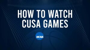 How to Watch CUSA College Basketball Games - Thursday, November 7