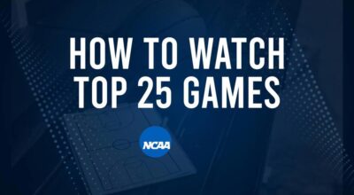 How to Watch Top 25 College Basketball Games - Monday, November 11